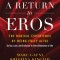 A Return to Eros: The Radical Experience of Being Fully Alive