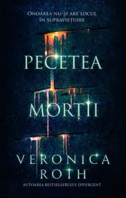 Veronica Roth - Pecetea mortii foto
