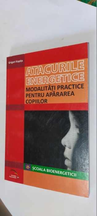 Atacurile energetice si modalitati practice pentru apararea copiilor, KAPITA