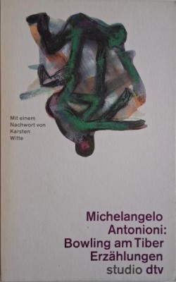 Bowling am Tiber Erzahlungen &amp;ndash; Michelangelo Antonioni foto