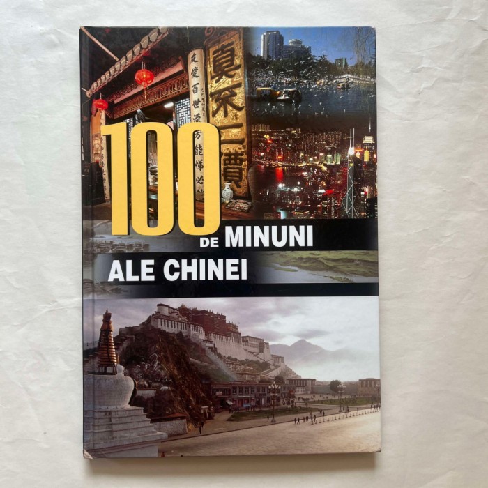 100 de minuni ale Chinei