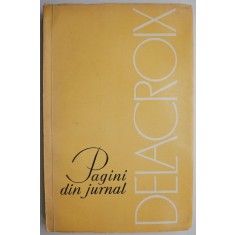 Pagini din jurnal &ndash; Delacroix