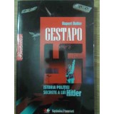 GESTAPO ISTORIA POLITIEI SECRETE A LUI HITLER-RUPERT BUTLER-228273