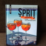 Sprit. 25 de retete de sprit si alte cocktailuri italiene