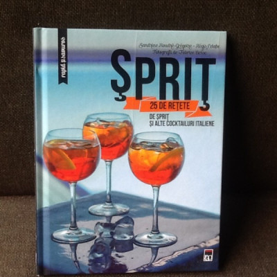 Sprit. 25 de retete de sprit si alte cocktailuri italiene foto