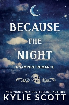 Because the Night: A Vampire Romance foto