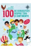 100 de curiozitati despre tari si continente, Autor Anonim