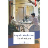 Cumpara ieftin Restul e tacere - Augusto Monterroso, Polirom