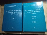 Dictionarul etimologic al limbii romane (DELR) - Vol I: A-B - Tiraj nou, revizuit + Vol. II: Litera C - Partea I, CA-CIZMA (2012, 2015)