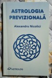 Astrologia previzionala - Alexandru Nicolici