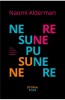 Nesupunere - Naomi Alderman - Roman Beletristica