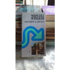 GHID TURISTIC AL JUDETULUI SUCEAVA - ION BOJOI