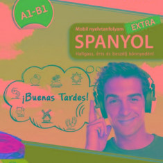 PONS Mobil nyelvtanfolyam extra - Spanyol - CD melléklettel - Hallgass, érts és beszélj könnyedén!