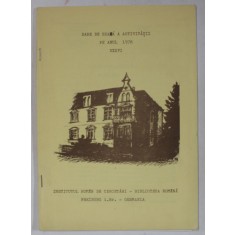 INSTITUTUL ROMAN DE CERCETARI - BIBLIOTECA ROMANA , FREIBURG , DARE DE SEAMA A ACTIVITATII PE ANUL 1978 ,
