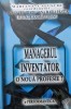 Managerul Inventator O Noua Profesie? - Mariana Caluschi Si Colab. , G257