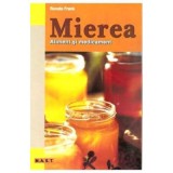 Mierea. Aliment si medicament - Renate Frank