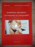 Sindromul metabolic- un paradox al civilizatiei? - Florin Mitu