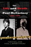 The Life and Death of Paul McCartney 1942 - 1966: A Very English Mystery