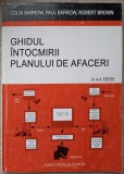 GHIDUL INTOCMIRII PLANULUI DE AFACERI-COLIN BARROW, PAUL BARROW, ROBERT BROWN-277117