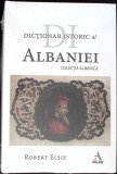 Dictionar Istoric al Albaniei Robert Elsie Carte Romana Cartonata 646 Pagini Aparitie 2022