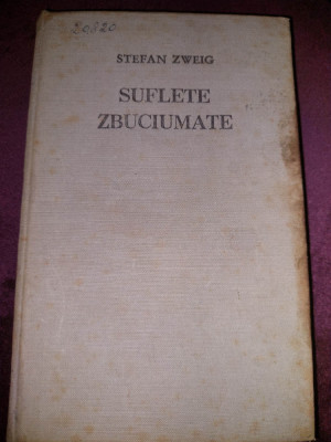 Carte veche Stefan Zweig-Suflete zbuciumate,1971,coperti groase,trad.HORIA MATEI foto