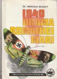 MIRCEA MUSAT - 1940 DRAMA ROMANIEI MARI
