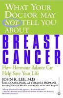 What Your Doctor May Not Tell You about Breast Cancer: How Hormone Balance Can Help Save Your Life foto