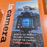 How to get perfect pictures straight out of the camera - Gordon Laing