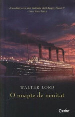 O noapte de neuitat/Walter Lord foto