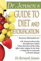Dr. Jensen&amp;#039;s Guide to Diet and Detoxification: Healthy Secrets from Around the World foto