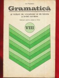 Ion Popescu, Gramatica si notiuni de vocabular Manual pentru clasa a VIII a 1977, Clasa 8, Limba Romana, Editura Didactica Si Pedagogica