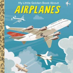 My Little Golden Book about Airplanes