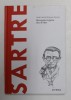 SARTRE - MINUNATUL ORGOLIU DE A FI LIBER de JOSE LUIS RODRIGUEZ GARCIA , 2021