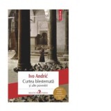 Curtea blestemata si alte povestiri - Octavia Nedelcu, Ivo Andric