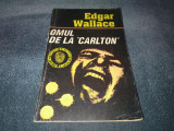 EDGAR WALLACE - OMUL DE LA CARLTON