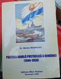 Politica navala postbelica a Romaniei 1944-1958 - Marian Mosneagu