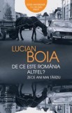 De ce este Romania altfel? Zece ani mai tarziu - Humanitas