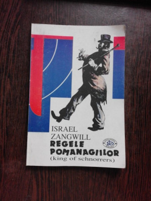 REGELE POMANAGIILOR - ISRAEL ZANGWILL foto