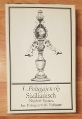 Sizilianisch. Najdorf-System bis Polugajewski-Variante de L. Polugajewski