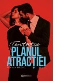 Planul atractiei. Volumul 2 - Flavia Badic