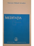 Omraam Mikhael Aivanhov - Meditatia (Editia: 2014)