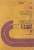 Exercitii si probleme de algebra pentru clasele IX - XII (Nastasescu)