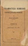 1741SPN Gramatica rom&acirc;nă pentru șc&oacute;lele primare de Ioan Petranu, profesor, partea II, pentru cl IV, Arad, 1900