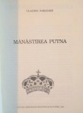 Manastirea Putna - Claudiu Paradis, 1991, Editie Ilustrata, Mitropolia Moldovei si Bucovinei, Carte Crestinism