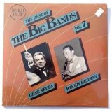 VINIL Woody Herman &amp; Gene .. &lrm;&ndash; The Best Of The Big Bands Vol 7 (nou ) Sigilat !