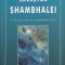 Secretul Shambhalei. In cautarea celei de-a unsprezecea viziuni - James Redfield