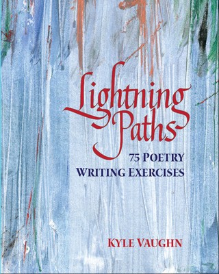 Lightning Paths: 75 Poetry Writing Exercises foto