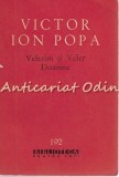 Cumpara ieftin Velerim si Veler Doamne - Victor Ion Popa, editura Pentru Literatura, 1963, roman