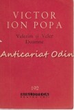 Cumpara ieftin Velerim Si Veler Doamne - Victor Ion Popa