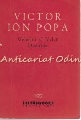 Velerim Si Veler Doamne - Victor Ion Popa